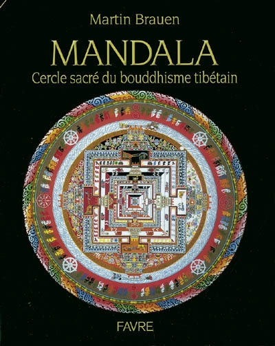Mandala : cercles sacrés du bouddhisme tibétain