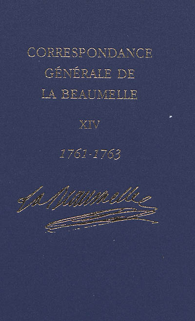 Correspondance générale de La Beaumelle (1726-1773). Vol. 14. Mars 1761-décembre 1763