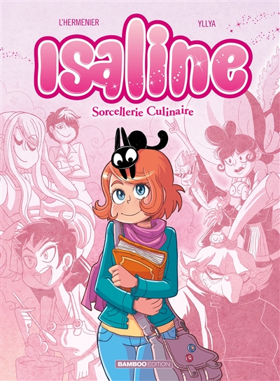 Isaline. Vol. 1. Sorcellerie culinaire