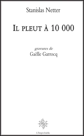 Il pleut à 10.000