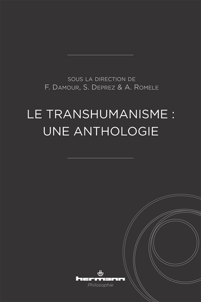 Le transhumanisme : une anthologie