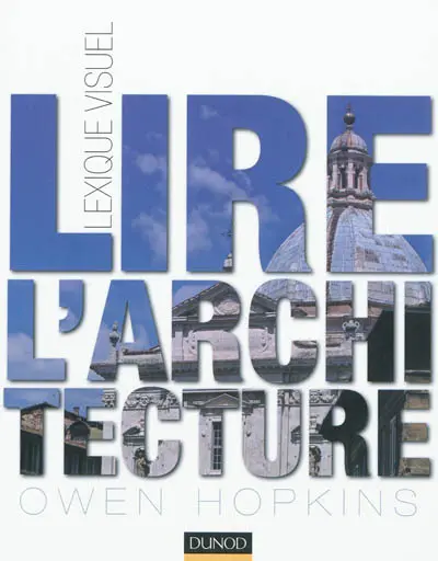 Lire l'architecture : lexique visuel