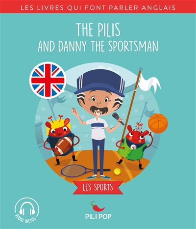 The Pilis and Danny the sportsman : les sports