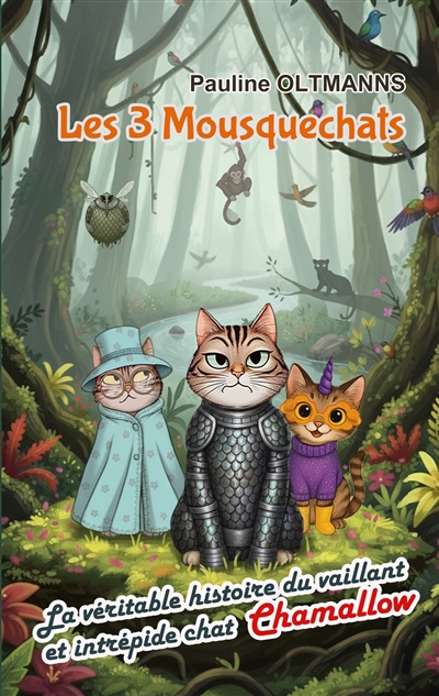 Les 3 Mousquechats : Tome...