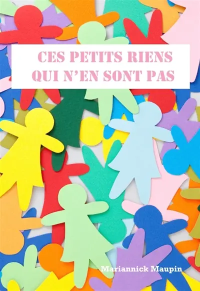Ces petits riens qui n'en sont pas