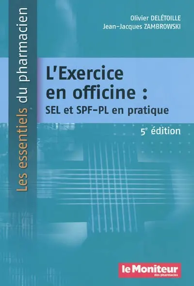 L'exercice en officine : SEL et SPF-PL en pratique
