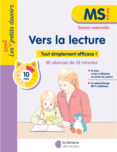 Vers la lecture, MS, 4-5 ans : tout simplement efficace ! : 50 séances de 10 minutes