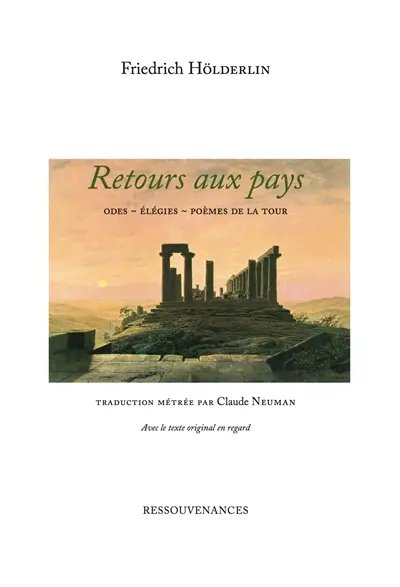 Retours aux pays : odes, élégies, poèmes de la tour