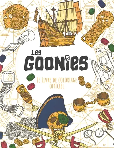 Les coloriages de la pop culture. Vol. 2. Les Goonies : le livre de coloriage officiel