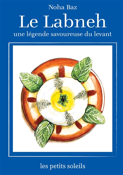 Le Labneh : une légende savoureuse du levant