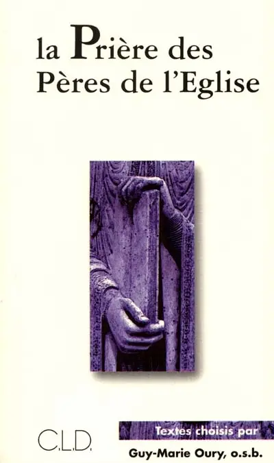 La prière des Pères de l'Église