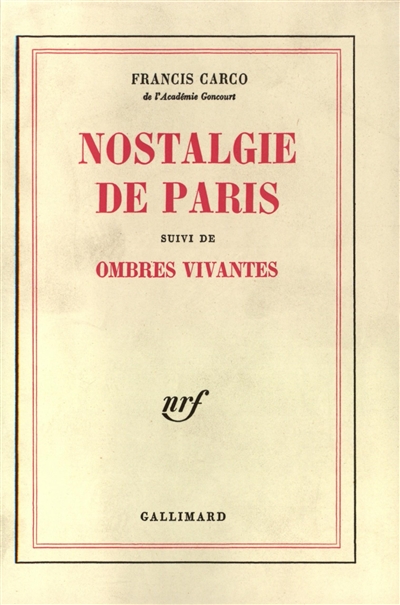 Nostalgie de Paris. Ombres vivantes