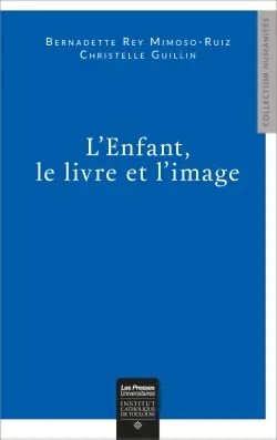 L'enfant, le livre et l'image : de l'apprentissage au marketing