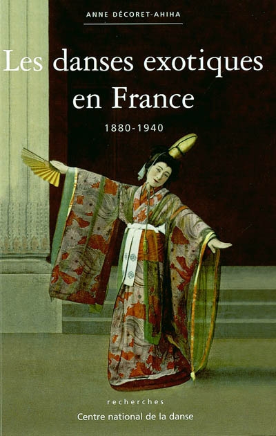 Les danses exotiques en France : 1880-1940