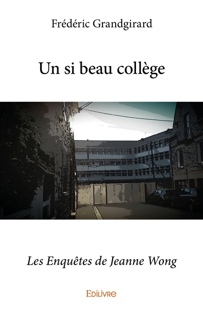 Un si beau collège : Les...