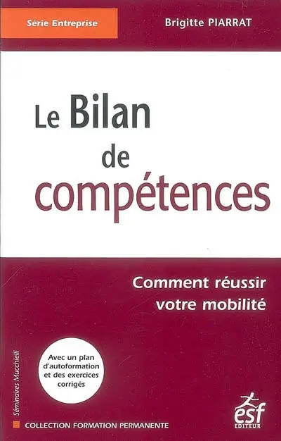 Le bilan de compétences : comment réussir votre mobilité