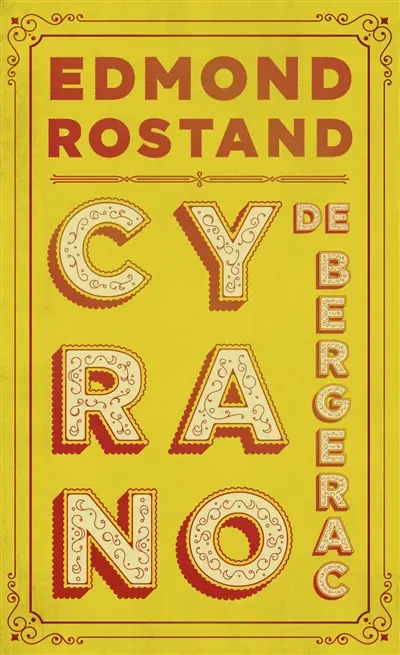 Cyrano de Bergerac : comédie héroïque en cinq actes, en vers