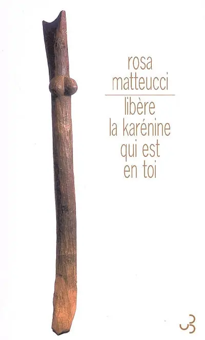Libère la Karénine qui est en toi