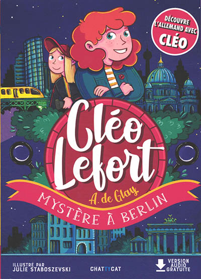 Cléo Lefort. Mystère à Berlin