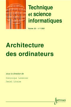 Technique et science informatiques, n° 2 (2001). Architecture des ordinateurs