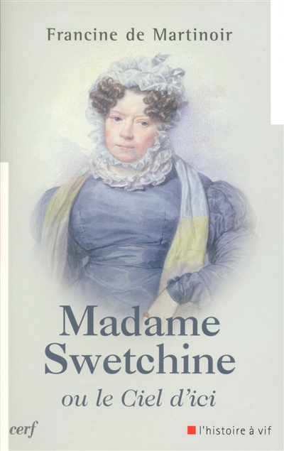 Madame Swetchine ou Le ciel d'ici
