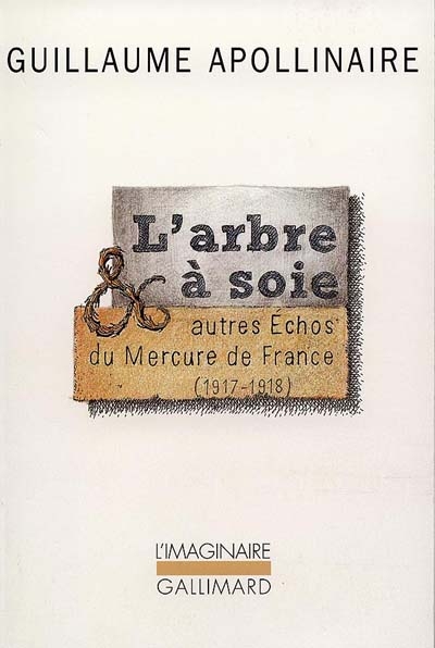 l'arbre à soie et autres échos du mercure de france, 1917-1918