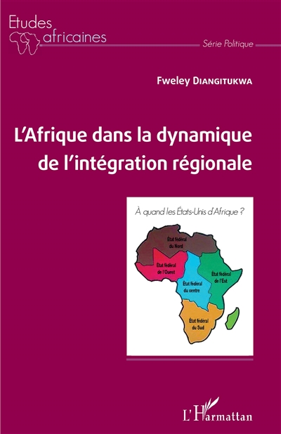 L'Afrique dans la dynamique de l'intégration régionale