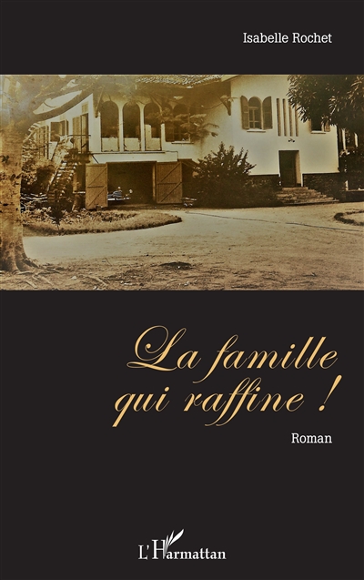 La famille qui raffine !