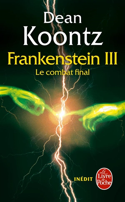 Frankenstein. Vol. 3. Le combat final