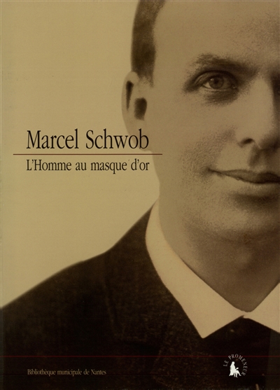 Marcel Schwob, l'homme au...