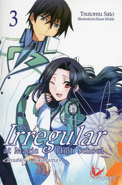 The irregular at Magic High School. Vol. 3. Troubles à Yokohama