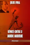 Révolte contre le monde moderne