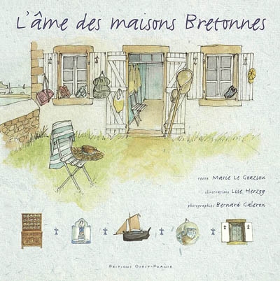 L'âme des maisons bretonnes