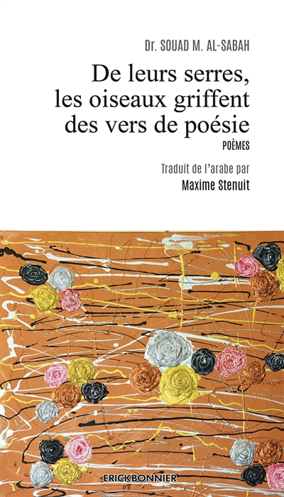 De leurs serres, les oiseaux griffent des vers de poésie : poèmes