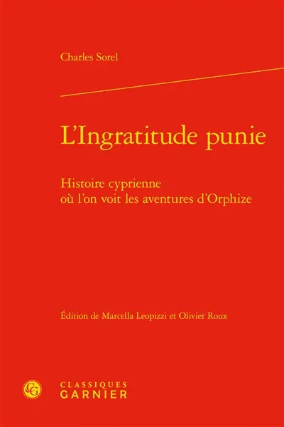 L'ingratitude punie : histoire cyprienne où l’on voit les aventures d’Orphize
