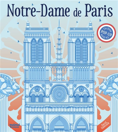 Notre-Dame de Paris : un livre pop-up