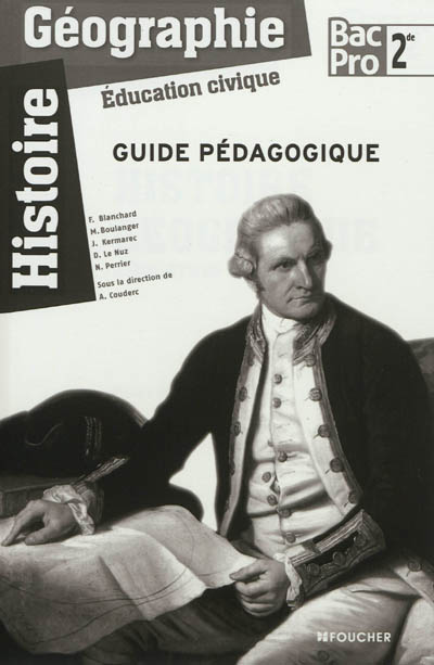 Histoire géographie, éducation civique, bac pro seconde : guide pédagogique