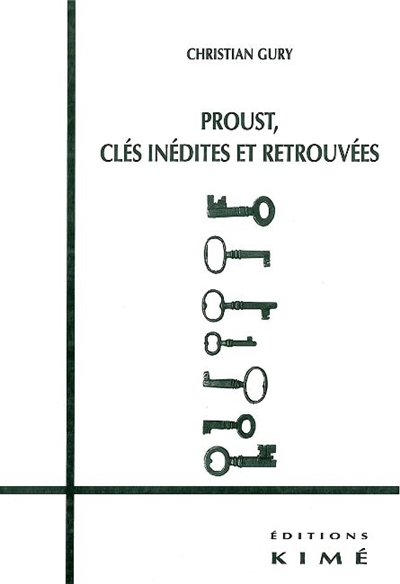 Proust, clés inédites et retrouvées