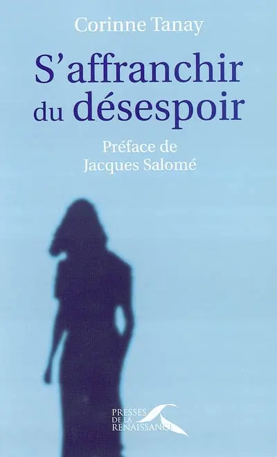 S'affranchir du désespoir