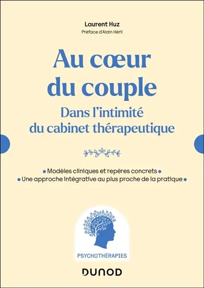 Au coeur du couple : dans l'intimité du cabinet thérapeutique