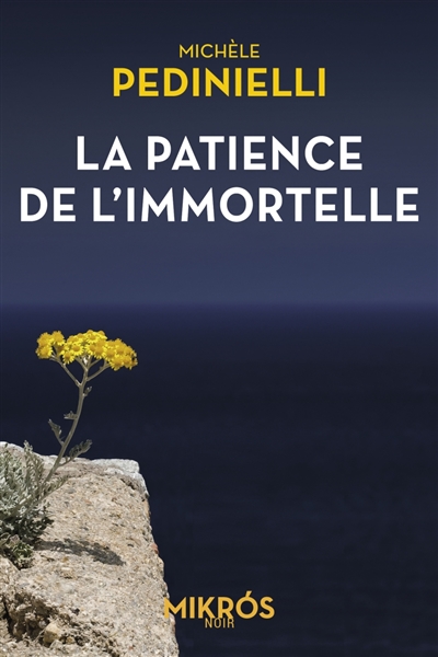 La patience de l'immortelle