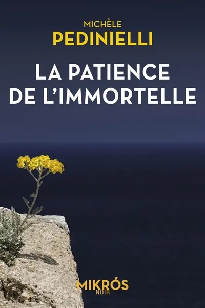 La patience de l'immortelle