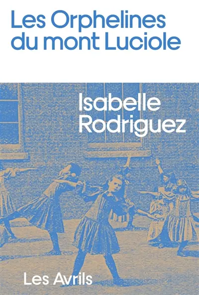 Les orphelines du mont Luciole