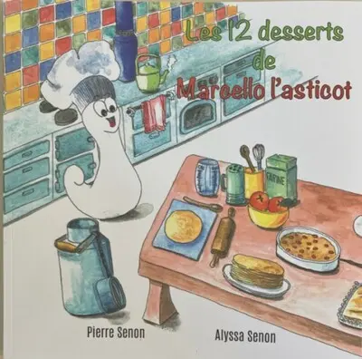 Les 12 desserts de Marcello l'asticot