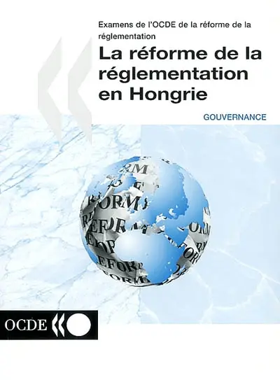 La réforme de la réglementation en Hongrie