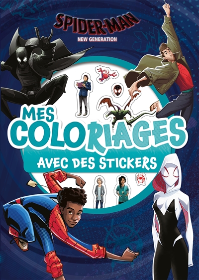 Spider-Man : new generation : mes coloriages avec des stickers
