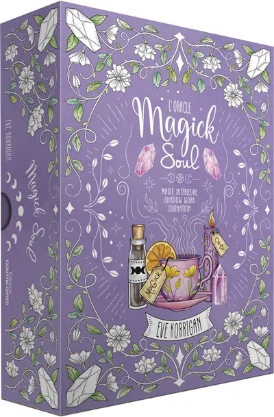 L'oracle magick soul : magie intérieure, shadow work, divination