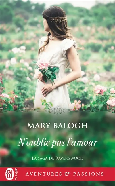 La saga des Ravenswood. Vol. 1. N'oublie pas l'amour