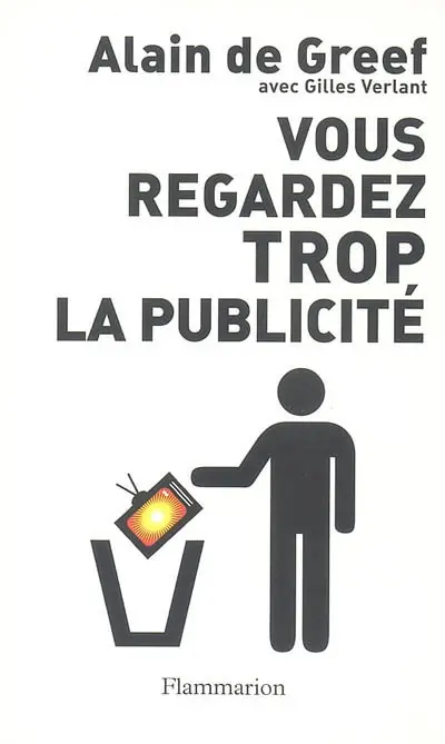 Vous regardez trop la publicité