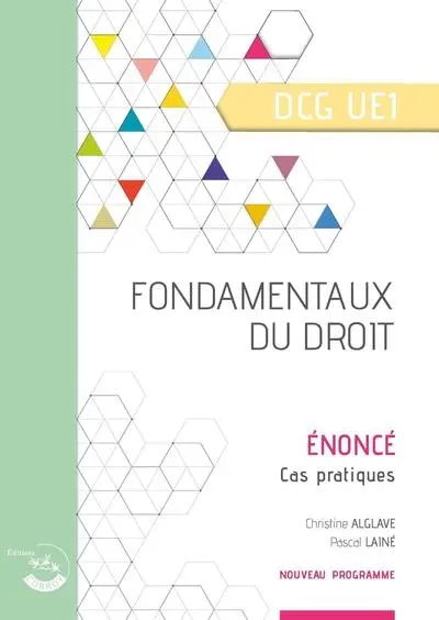 Fondamentaux du droit, DCG UE1 : énoncé, cas pratiques